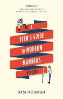 Sam Norman - A Teen´s Guide to Modern Manners - 9781472151452 - V9781472151452