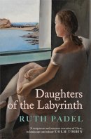 Ruth Padel - Daughters of The Labyrinth - 9781472156402 - 9781472156402