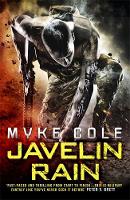 Myke Cole - Javelin Rain (Reawakening Trilogy 2): A fast-paced military fantasy thriller - 9781472211910 - V9781472211910