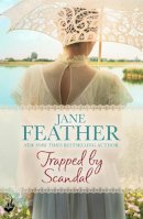 Jane Feather - Trapped by Scandal - 9781472213235 - V9781472213235