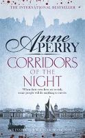 Anne Perry - Corridors of the Night (William Monk Mystery, Book 21): A twisting Victorian mystery of intrigue and secrets - 9781472219473 - V9781472219473