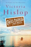 Victoria Hislop - Cartes Postales from Greece: The runaway Sunday Times bestseller - 9781472223210 - V9781472223210