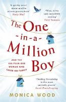 Monica Wood - The One-in-a-Million Boy: The touching novel of a 104-year-old woman´s friendship with a boy you´ll never forget... - 9781472228383 - V9781472228383