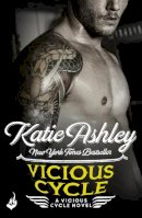 Katie Ashley - Vicious Cycle: Vicious Cycle 1 - 9781472229144 - V9781472229144