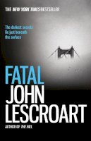 John T. Lescroart - Fatal: A captivating thriller of a love affair that turns deadly - 9781472230904 - V9781472230904