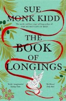 Sue Monk Kidd - The Book of Longings: From the author of the international bestseller THE SECRET LIFE OF BEES - 9781472232519 - 9781472232519