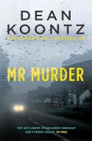 Dean Koontz - Mr Murder: A brilliant thriller of heart-stopping suspense - 9781472234605 - V9781472234605