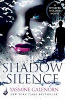 Yasmine Galenorn - Shadow Silence: Whisper Hollow 2 - 9781472236210 - V9781472236210