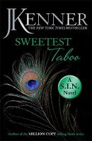 J. Kenner - Sweetest Taboo: Dirtiest 3 (Stark/S.I.N.) - 9781472239020 - V9781472239020