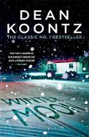 Dean Koontz - Winter Moon: A brilliant thriller of heart-stopping suspense - 9781472240309 - V9781472240309