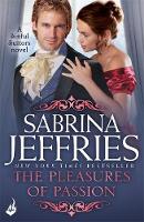 Sabrina Jeffries - The Pleasures of Passion: Sinful Suitors 4 - 9781472245441 - V9781472245441