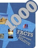 Parragon - 1000 Facts You Just Won't Believe! (Ultimate Reference Book) - 9781472311504 - KSG0015686