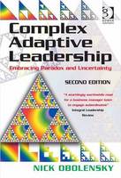 Nick Obolensky - Complex Adaptive Leadership: Embracing Paradox and Uncertainty - 9781472447913 - V9781472447913