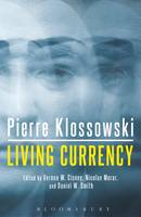 Pierre Klossowski - Living Currency - 9781472508591 - V9781472508591