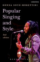 Donna Soto-Morettini - Popular Singing and Style: 2nd edition - 9781472518644 - V9781472518644