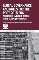 United Nations: Department Of Economic And Social Affairs - Global governance and rules for the post-2015 era: addressing emerging issues in the global environment - 9781472580696 - V9781472580696