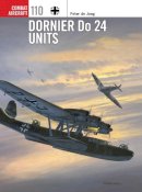 Peter de Jong - Dornier Do 24 Units - 9781472805706 - V9781472805706