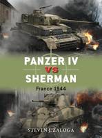 Steven J. Zaloga - Panzer IV vs Sherman: France 1944 - 9781472807601 - V9781472807601