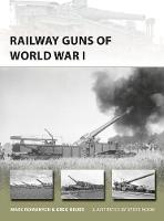 Marc Romanych - Railway Guns of World War I - 9781472816399 - V9781472816399