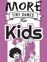 Hide&Seek - More Tiny Games for Kids: Games to play while out in the world - 9781472817259 - V9781472817259