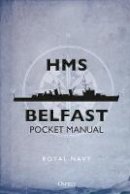 John Blake - HMS Belfast Pocket Manual - 9781472827821 - V9781472827821