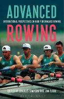 Charles Simpson - Advanced Rowing: International perspectives on high performance rowing - 9781472912336 - V9781472912336