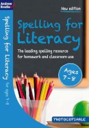 Andrew Brodie - Spelling for Literacy for Ages 7-8 - 9781472916594 - V9781472916594