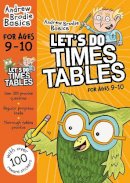 Andrew Brodie - Let´s do Times Tables 9-10 - 9781472916662 - V9781472916662