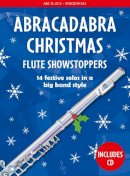 Christopher Hussey - Abracadabra Woodwind – Abracadabra Christmas: Flute Showstoppers - 9781472920515 - V9781472920515