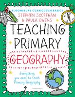 Stephen Scoffham - Bloomsbury Curriculum Basics: Teaching Primary Geography - 9781472921109 - V9781472921109