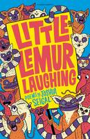 Joshua Seigal - Little Lemur Laughing - 9781472930040 - V9781472930040
