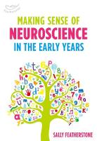 Sally Featherstone - Making Sense of Neuroscience in the Early Years - 9781472938312 - V9781472938312