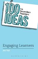 Jon Tait - 100 Ideas for Secondary Teachers: Engaging Learners - 9781472945327 - V9781472945327