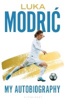 Luka Modric - Luka Modric: Official Autobiography - 9781472977946 - 9781472977946