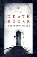 Sarah Pinborough - The Death House - 9781473202320 - KMK0026248