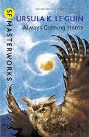 Ursula K. Le Guin - Always Coming Home - 9781473205802 - 9781473205802