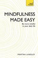 Martha Langley - Mindfulness Made Easy: Be more mindful in your daily life - 9781473607880 - V9781473607880