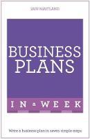 Iain Maitland - Business Plans in a Week: Write a Business Plan in Seven Simple Steps - 9781473609396 - V9781473609396