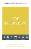 Alison Straw - Job Interviews In A Week: How To Prepare For A Job Interview In Seven Simple Steps - 9781473609563 - 9781473609563