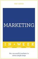 Eric Davies - Marketing In A Week: Be A Successful Marketer In Seven Simple Steps - 9781473609587 - V9781473609587