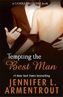 Jennifer L. Armentrout - Tempting the Best Man (Gamble Brothers Book One) - 9781473615946 - V9781473615946
