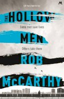 Rob Mccarthy - The Hollow Men: Dr Harry Kent Book 1 - 9781473617650 - V9781473617650