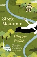 Miroslav Penkov - Stork Mountain - 9781473622203 - V9781473622203