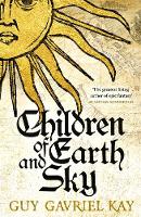 Guy Gavriel Kay - Children of Earth and Sky - 9781473628137 - V9781473628137