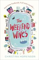 Christina Hopkinson - The Weekend Wives - 9781473630277 - V9781473630277