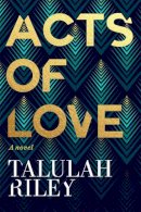 Talulah Riley - Acts of Love - 9781473637870 - V9781473637870