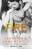 Jennifer L. Armentrout - Fire In You: Volume Six - 9781473656901 - V9781473656901
