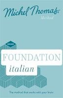 Michel Thomas - Foundation Italian (Learn Italian with the Michel Thomas Method) - 9781473692824 - V9781473692824