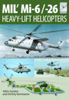Yefim Gordon - Flight Craft 10: MIL´ MI-6/-26: Heavy Lift Helicopters - 9781473823891 - V9781473823891