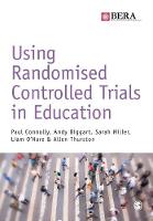 Paul Connolly - Using Randomised Controlled Trials in Education - 9781473902831 - V9781473902831